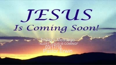 "Alert Jesus Is Coming!"