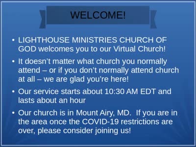 Lighthouse Ministries Church of God
Mount Airy, MD
Palm Sunday (restored audio and opening)