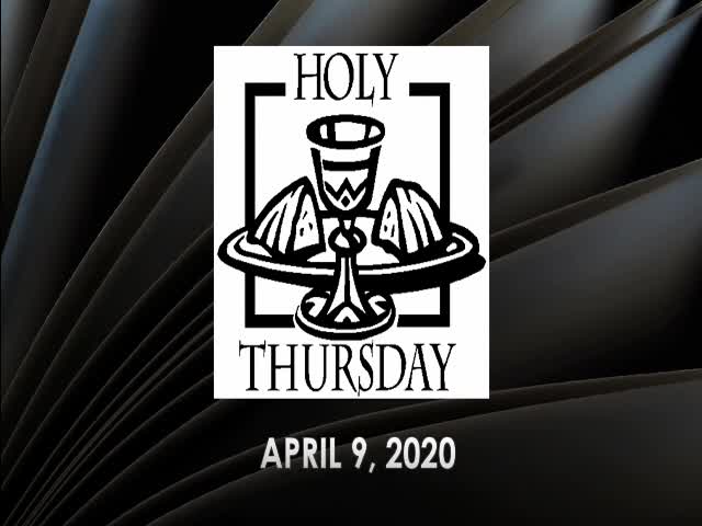 April 9 2020 Maundy Thursday Service