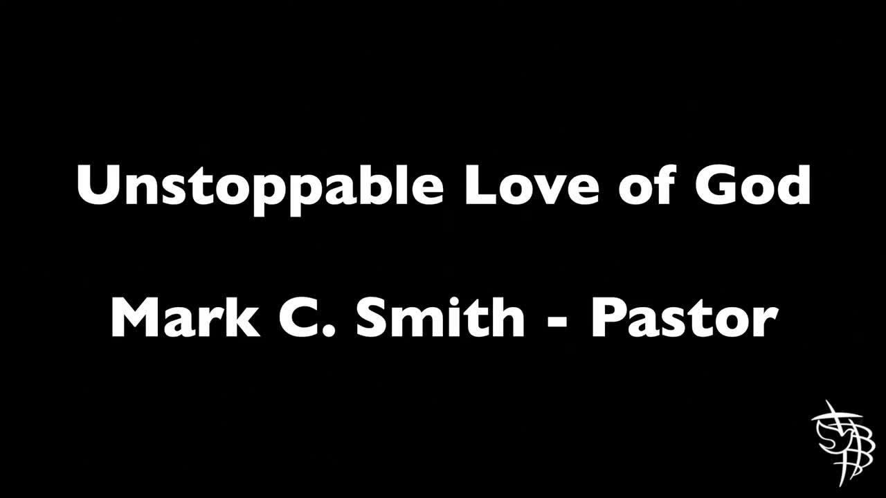 Unstoppable Love of God