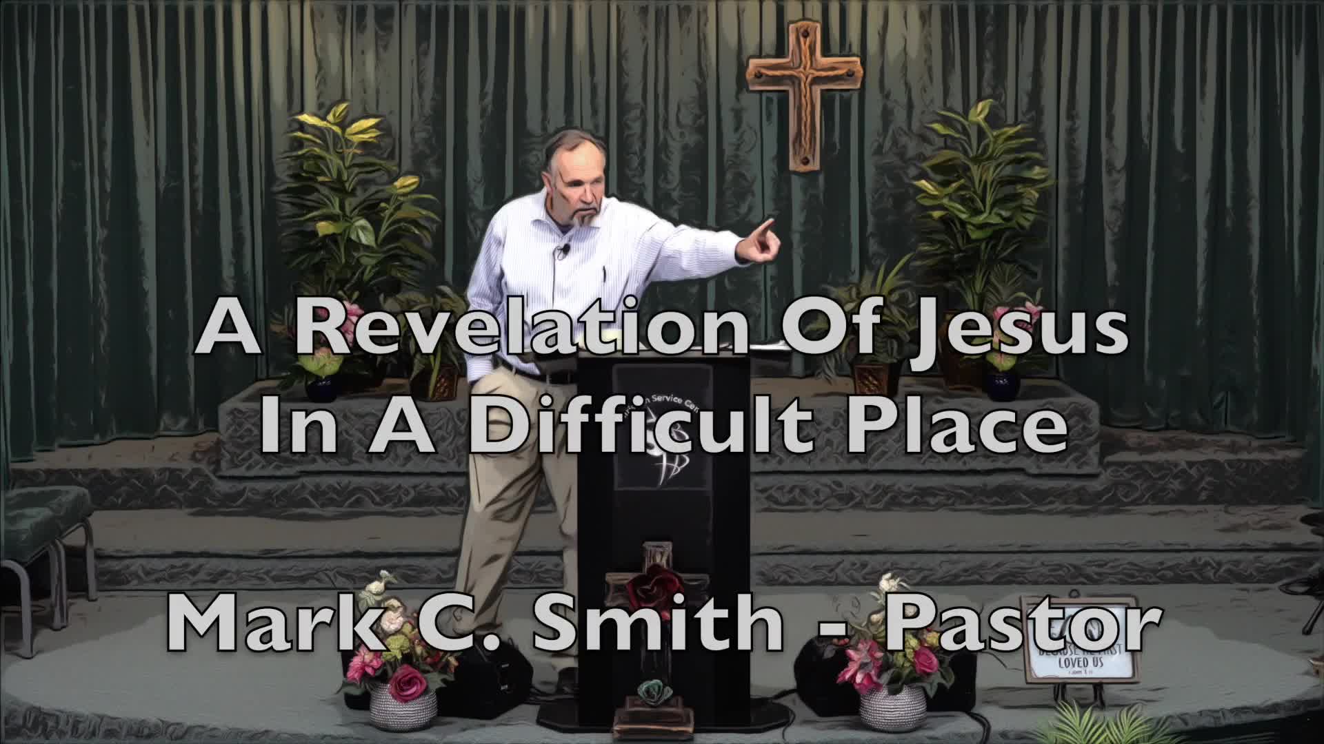 A Revelation of Jesus in a Difficult Place