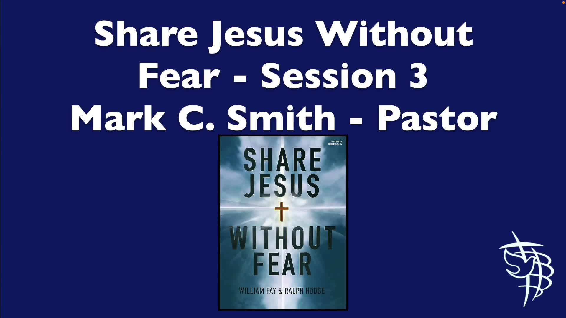 Share Jesus Without Fear  Session 3