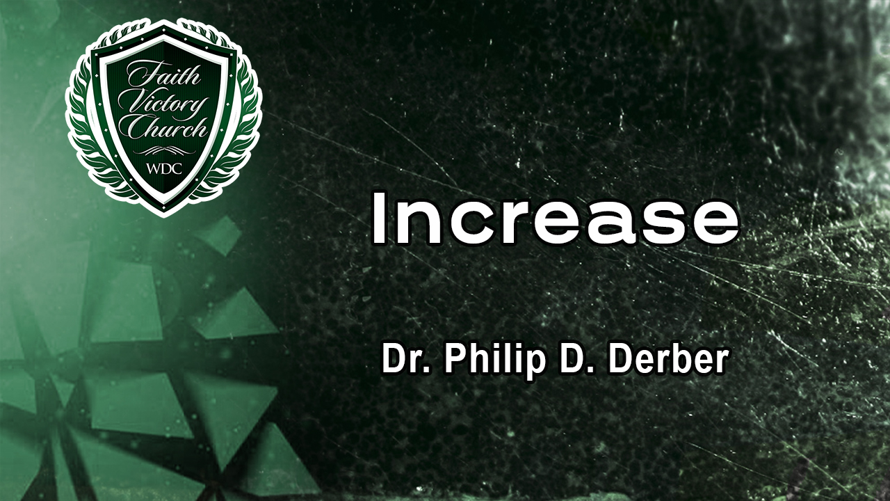 Dr. Derber teaches how God needs us to increase in order for Him to increase.