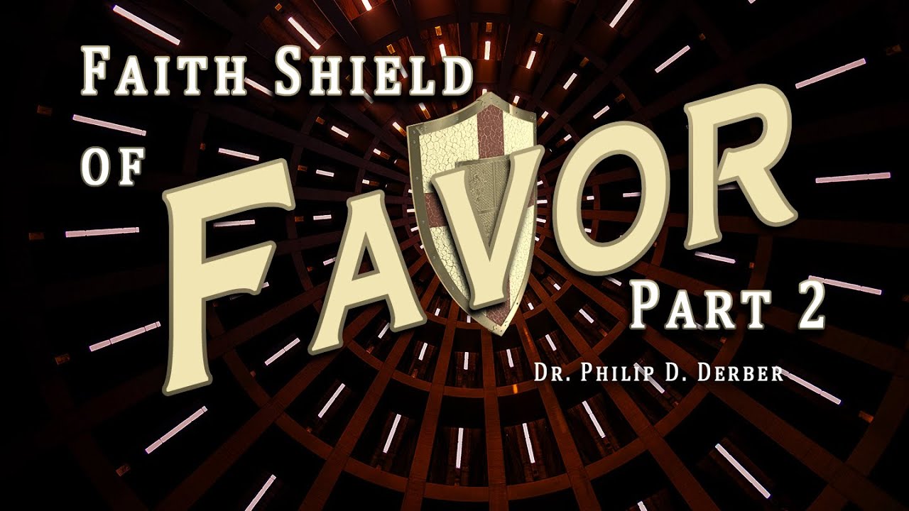 Dr. Philip D. Derber continues his teaching of the favor of God in our lives.
