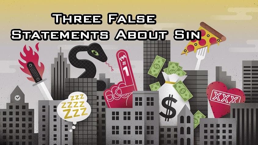 Three False Statements About Sin