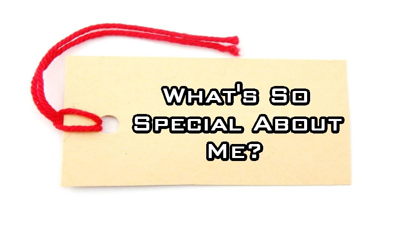 Whats So Special About Me