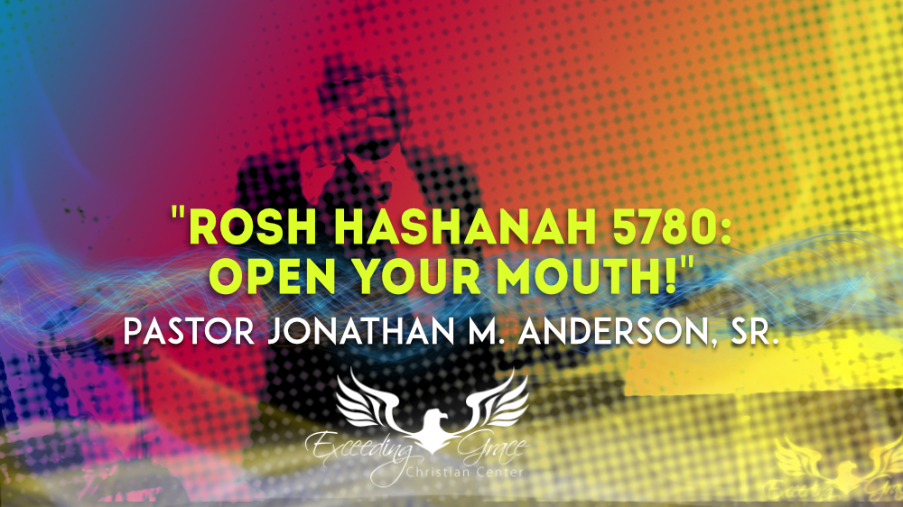 Rosh Hashanah 5780 Open Your Mouth