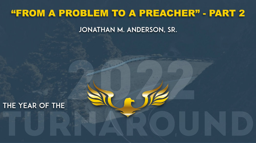 From a Problem to a Preacher Part 2