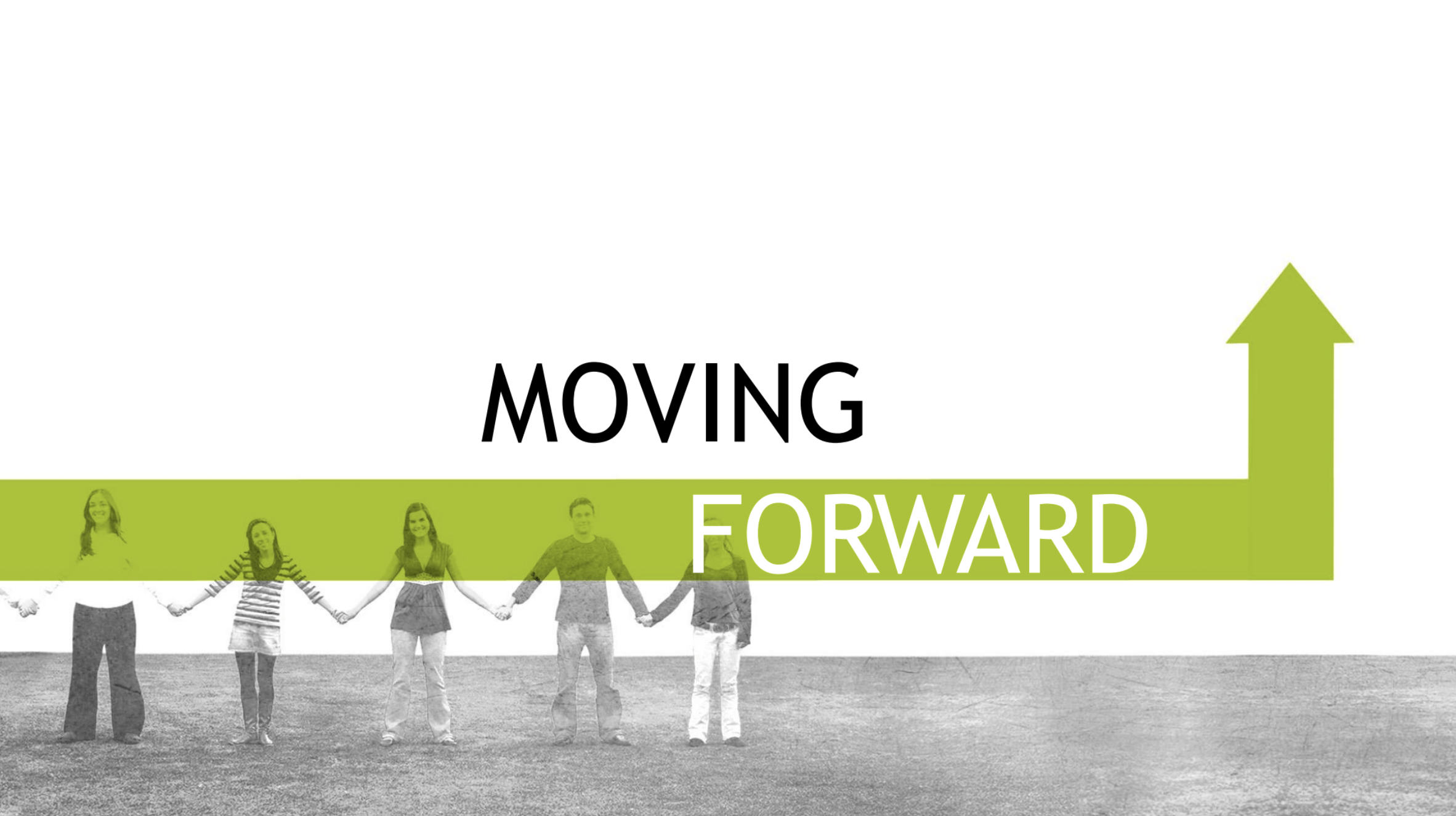 MOVING FORWARD