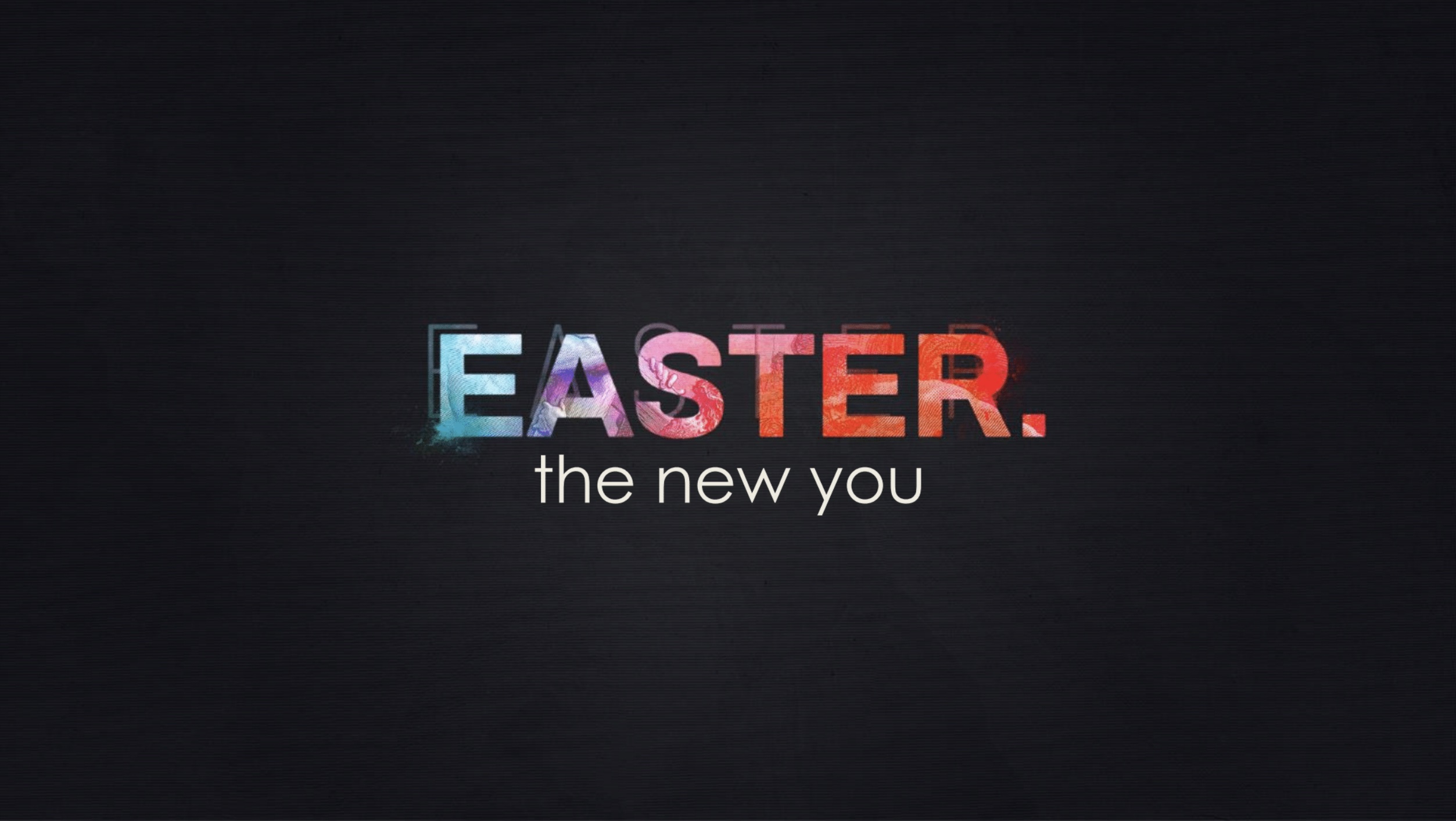 Easter- The New You