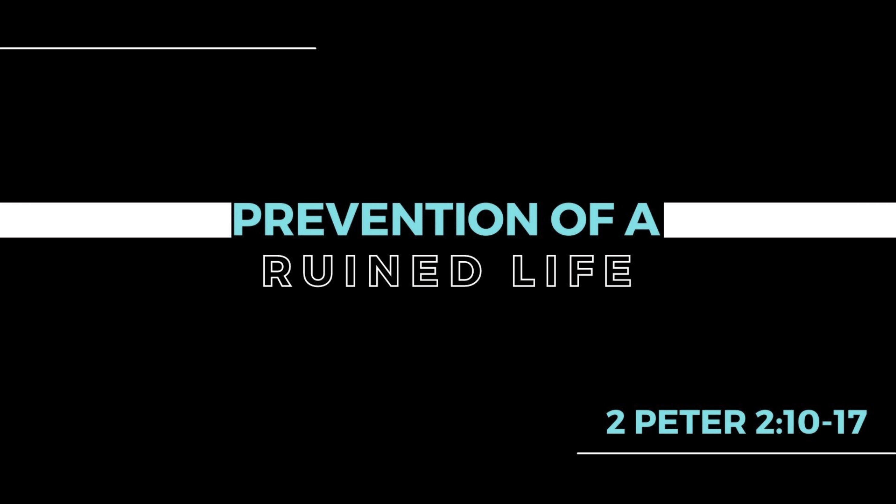 Prevention Of A Ruined Life