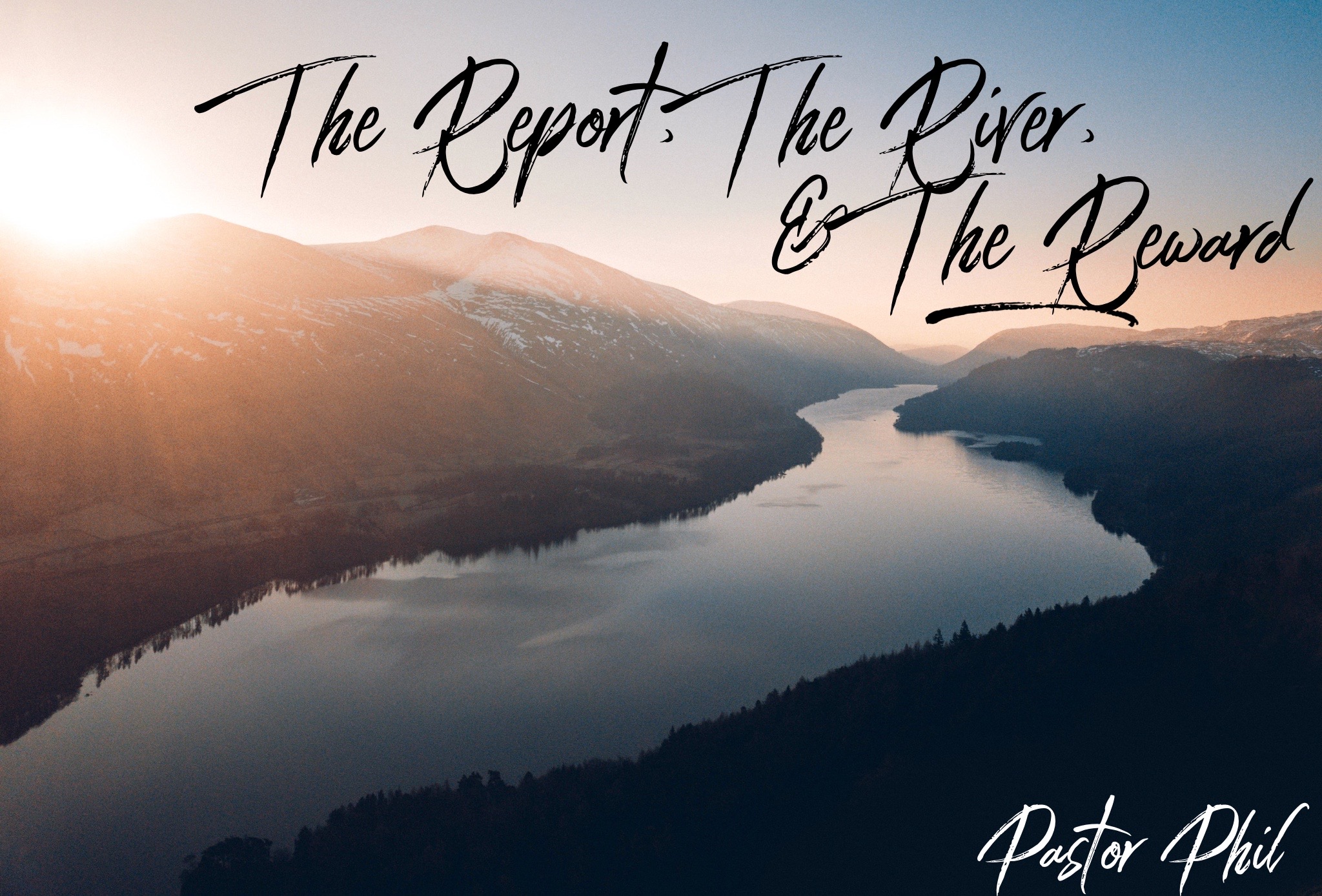 The Report, The River, & The Reward