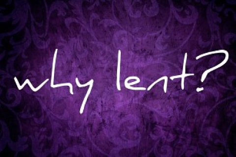 2/22/26 "Why Lent?”