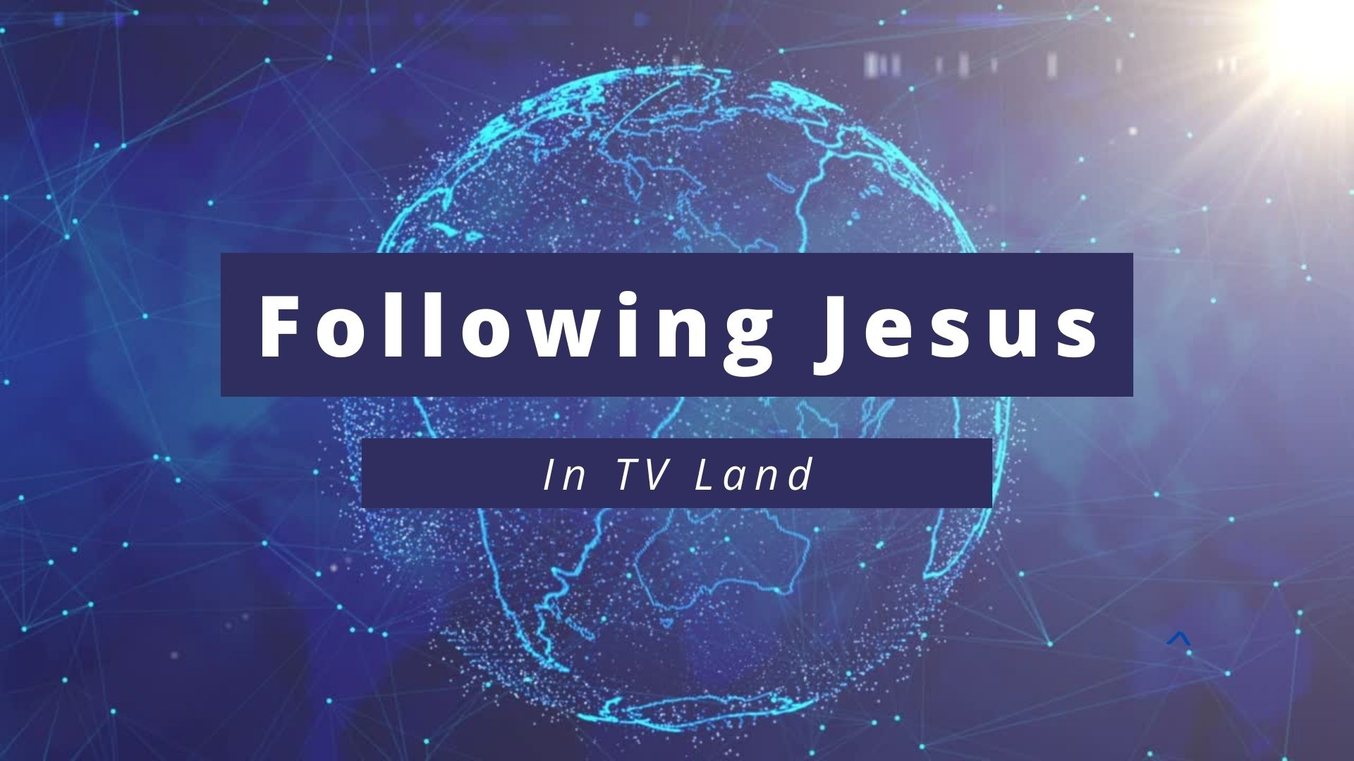 Following Jesus in TV Land