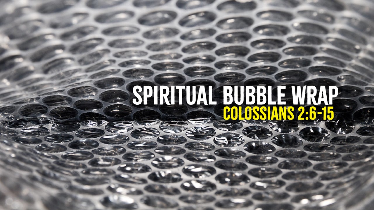 Our Family Life Minister Bryan Brown is preaching. Bryan's lesson is titled: "Spiritual Bubble Wrap". The scripture reading is Colossians 2:6-15.
Join Us!