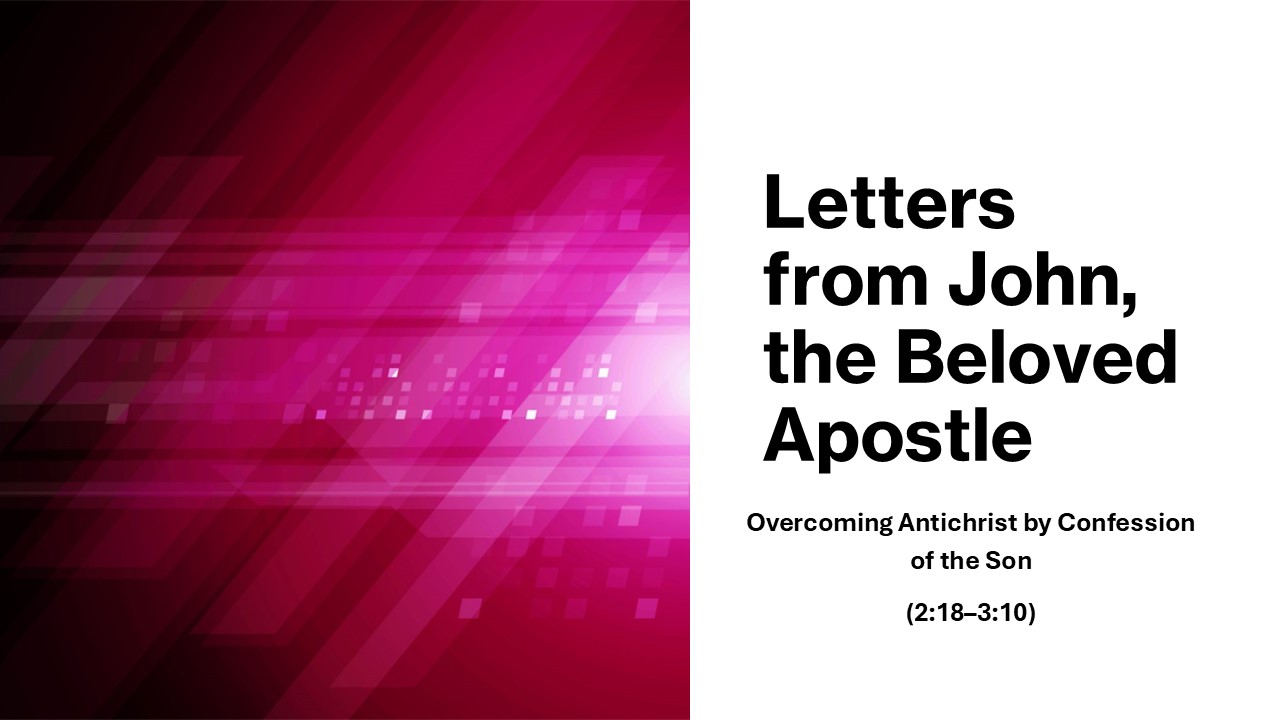 This Sunday, we continued our class series, titled: "Letters From John, The Beloved Apostle". This class is led by Wes Scott and Mark Wait.