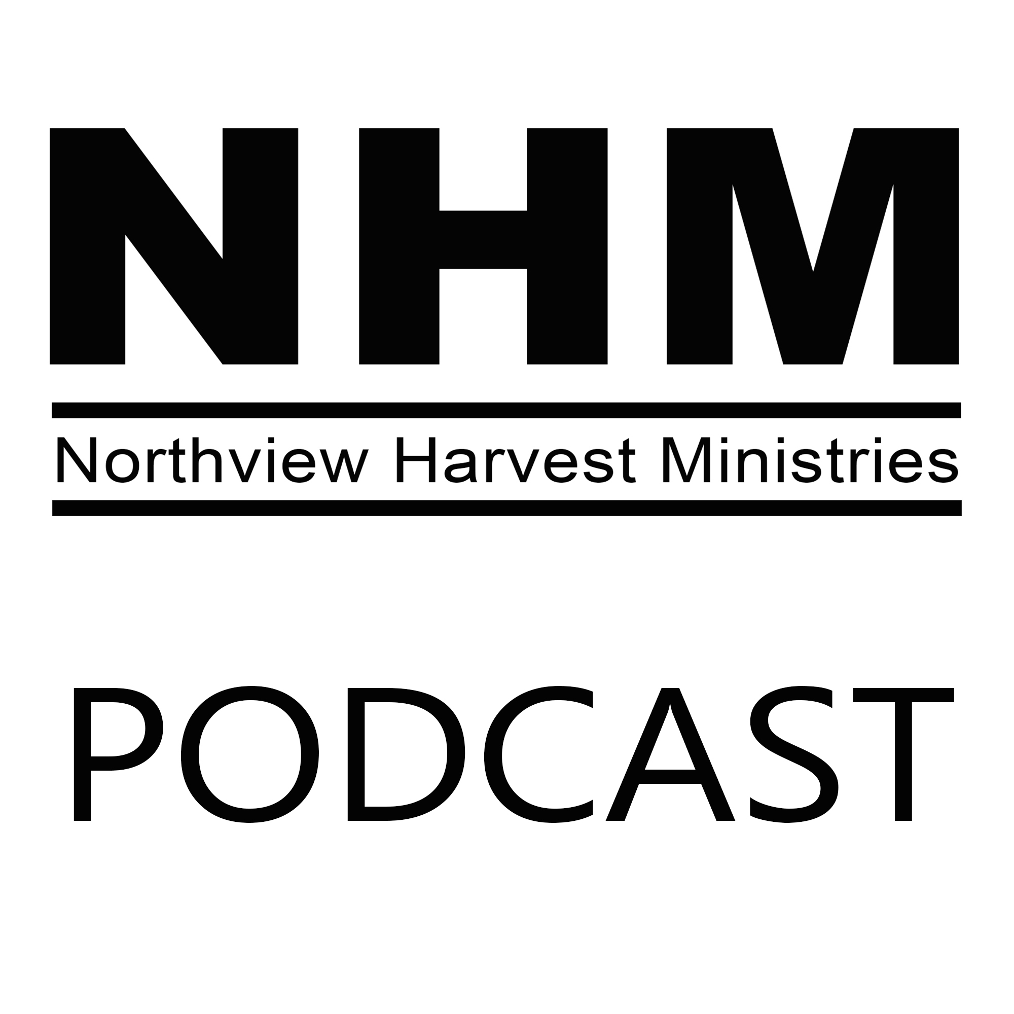 Northview Harvest Ministries Podcast