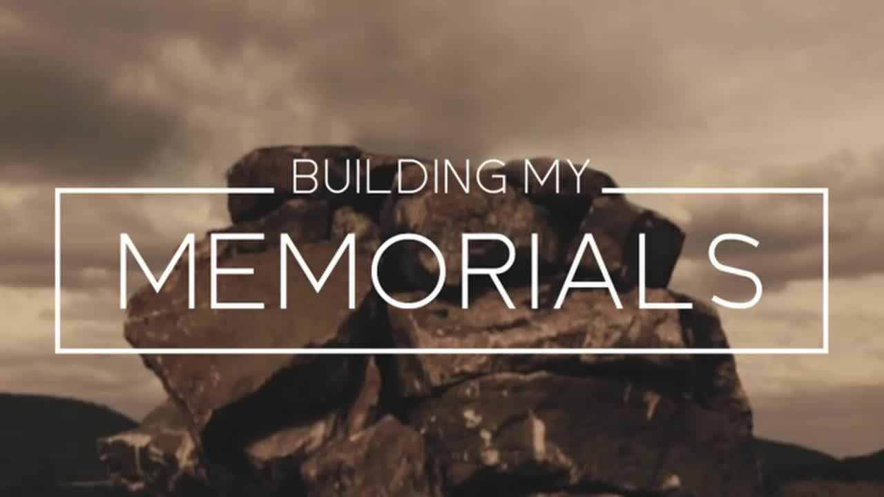 Building My Memorials How to Build Them