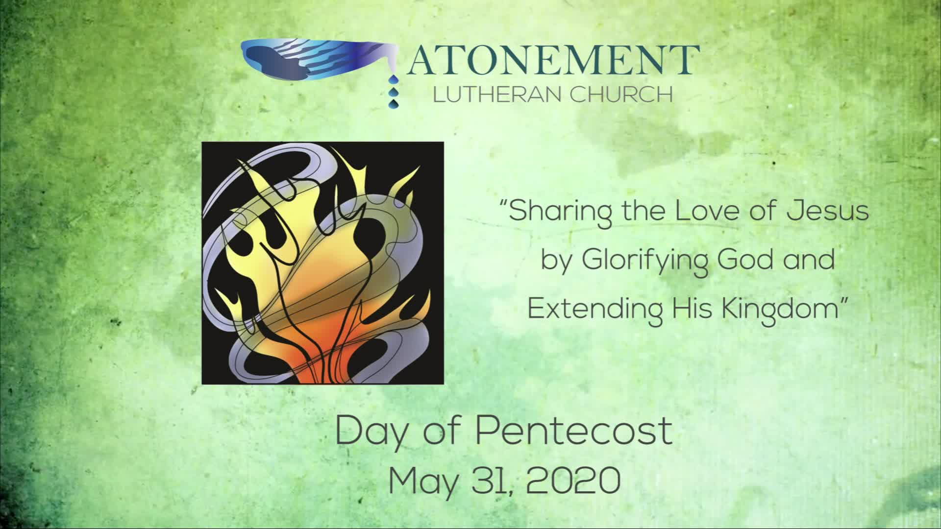 May 31, 2020 Day of Pentecost