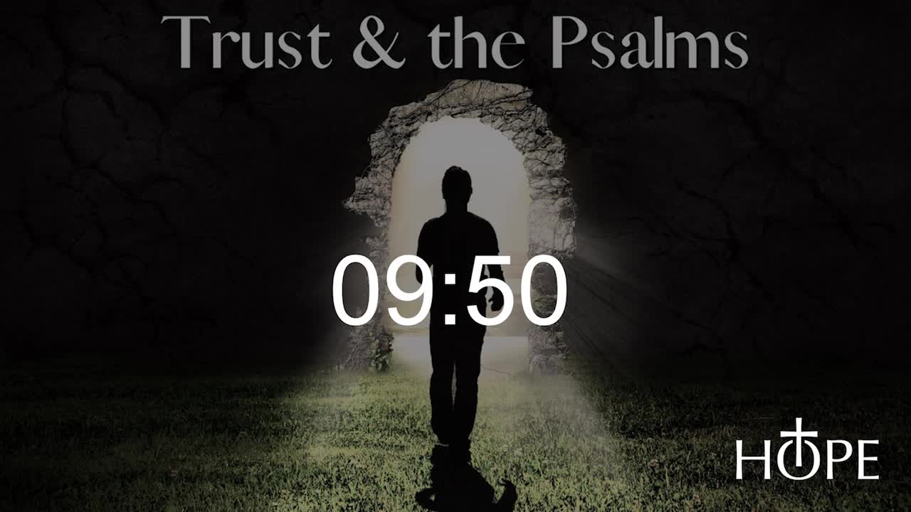 Trust and the Psalms - We Need to Talk