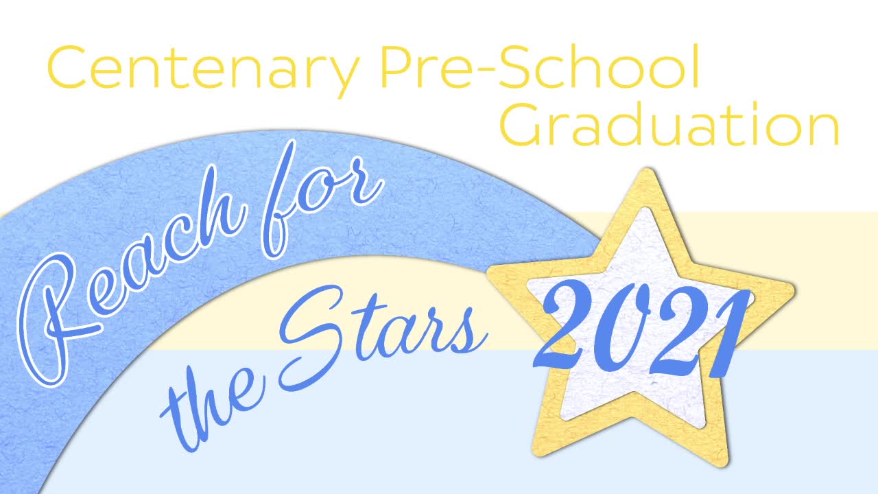 Centenary Pre-School Graduation 2021