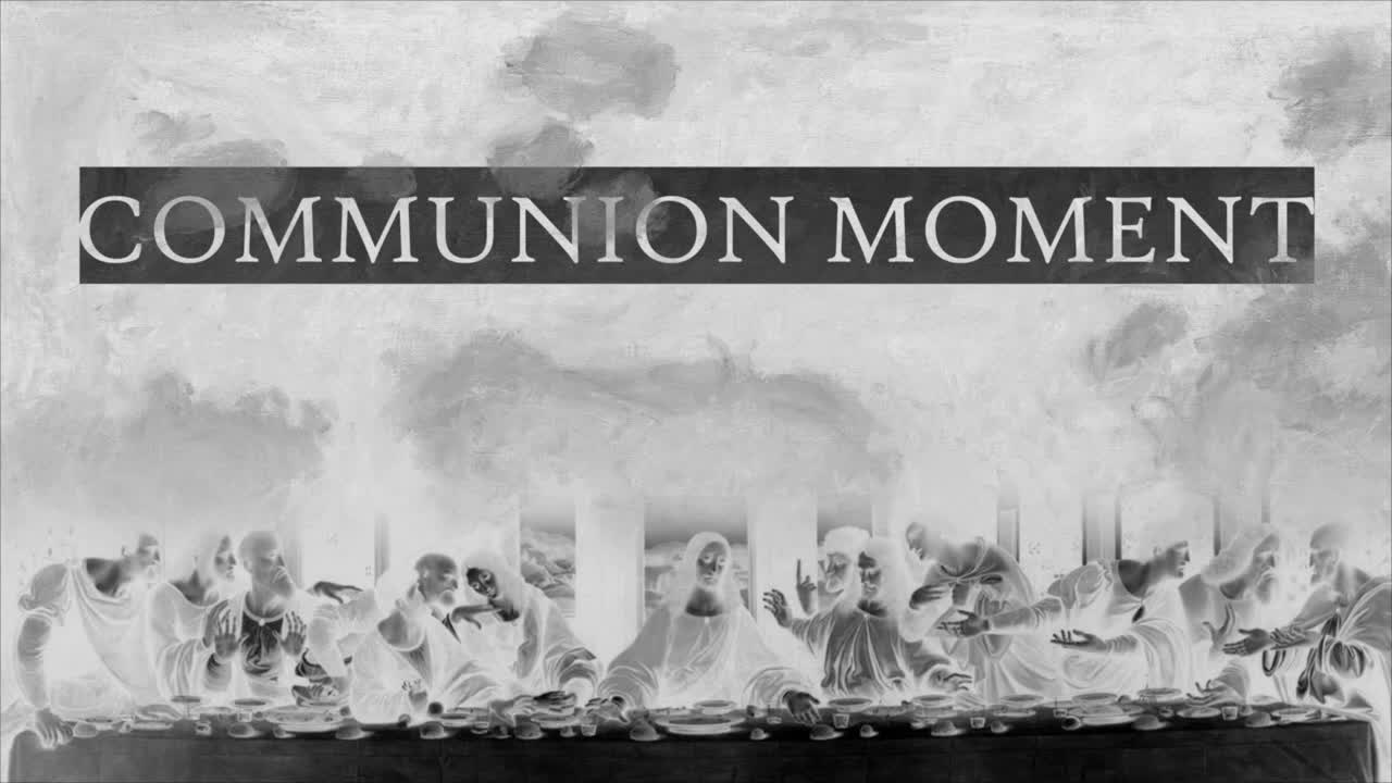 “Communion Moment”