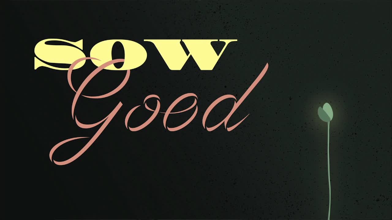 Traditional Service: “Sow Good”