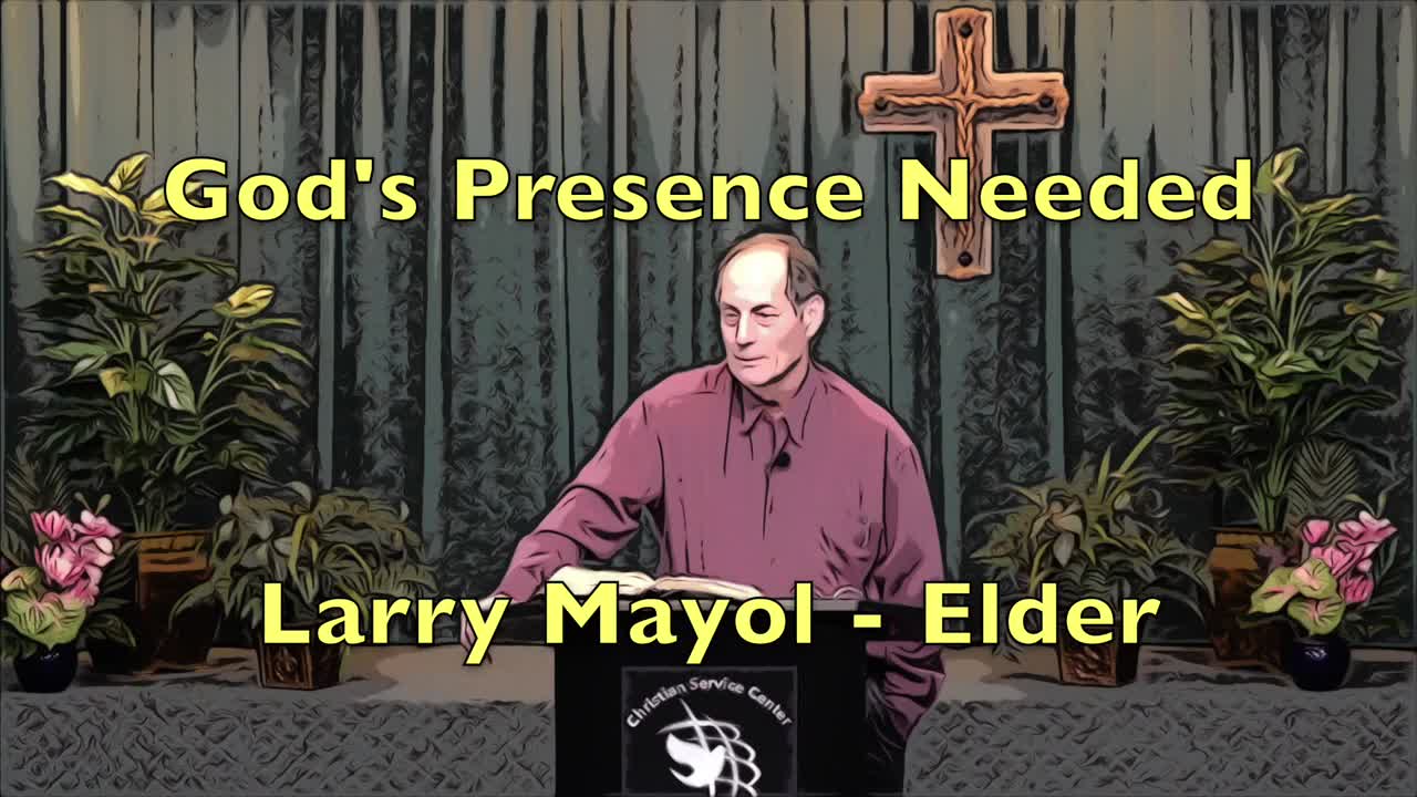 God's Presence Needed