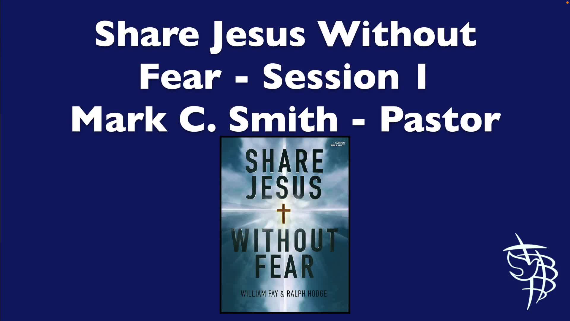 Share Jesus Without Fear - Session 1