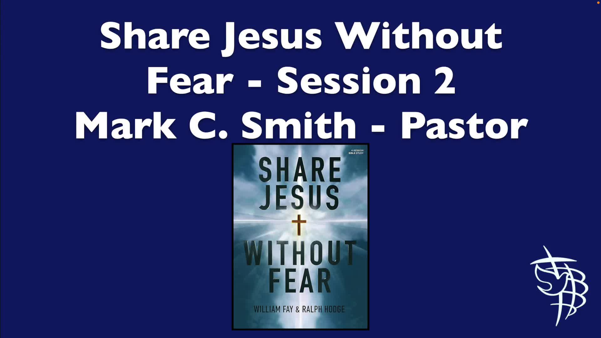Share Jesus Without Fear  Session 2