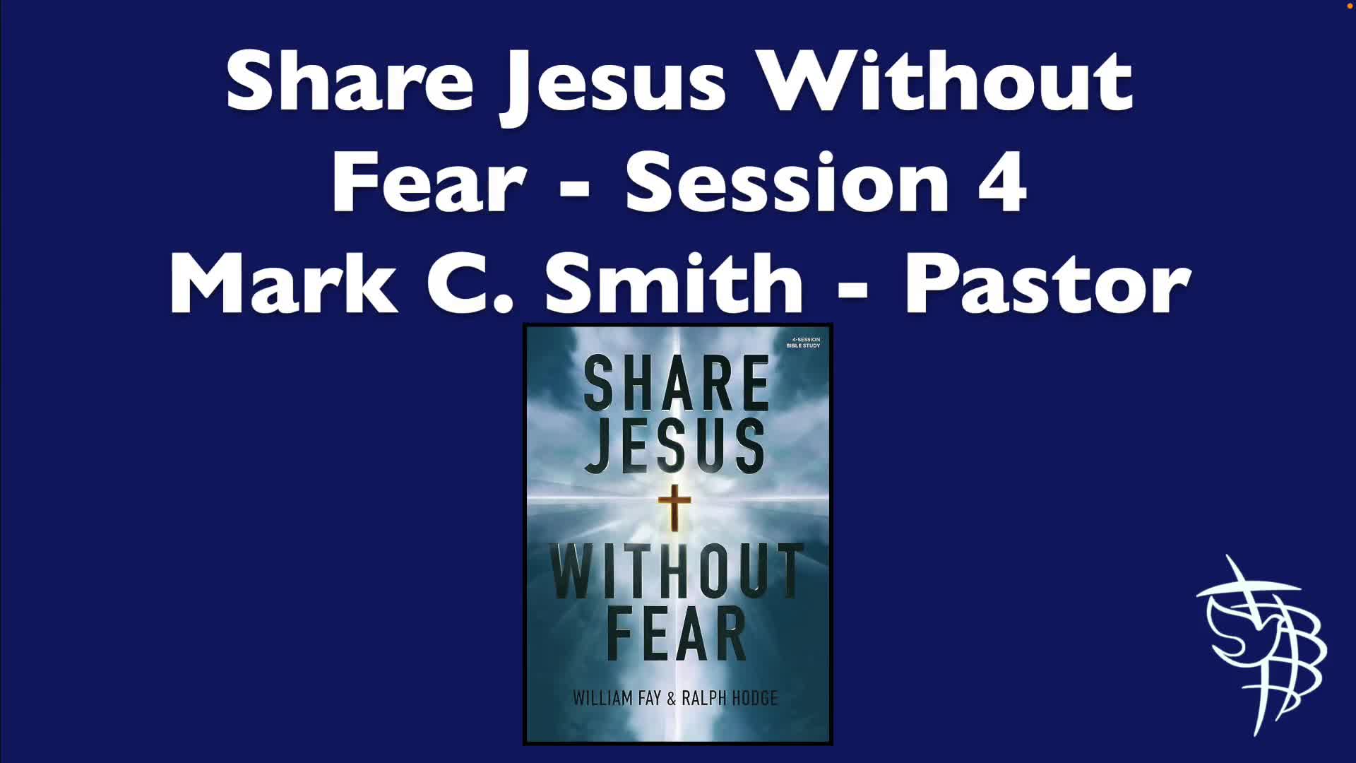 Share Jesus Without Fear  Session Four