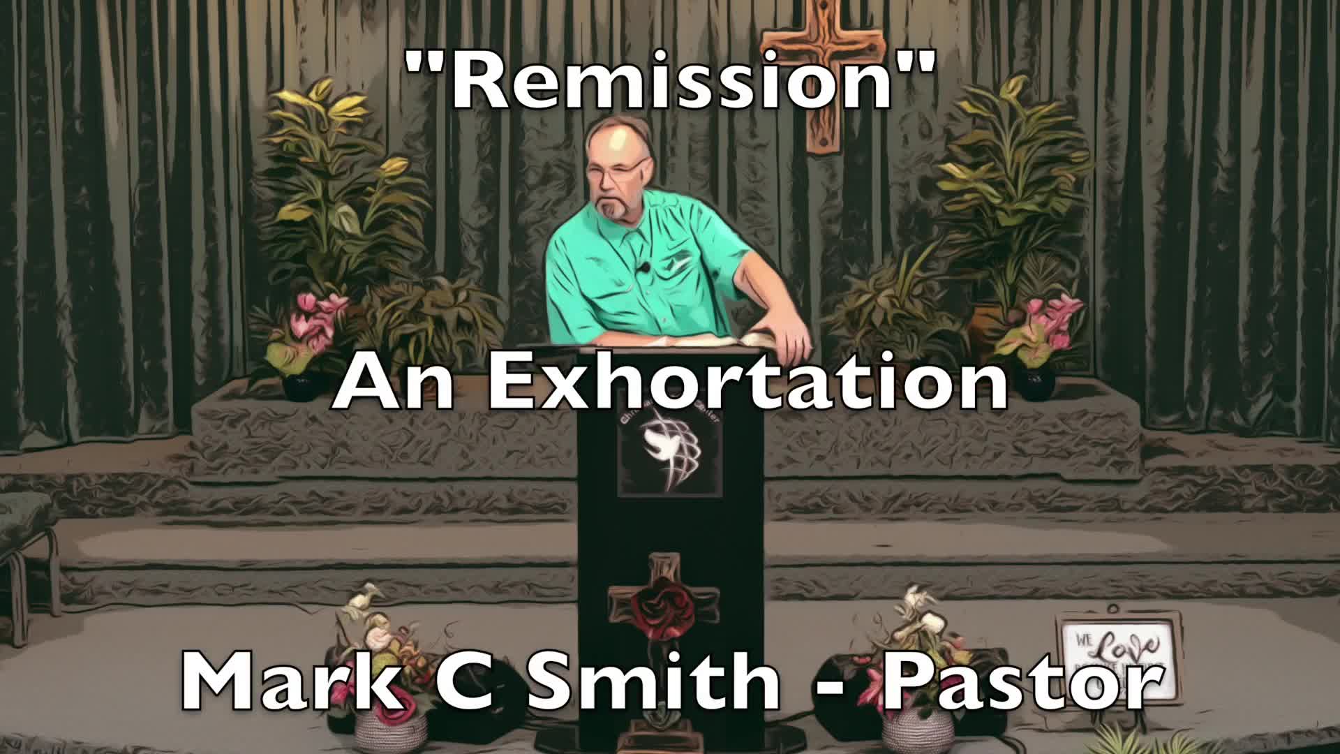 Remission  An Exhortation