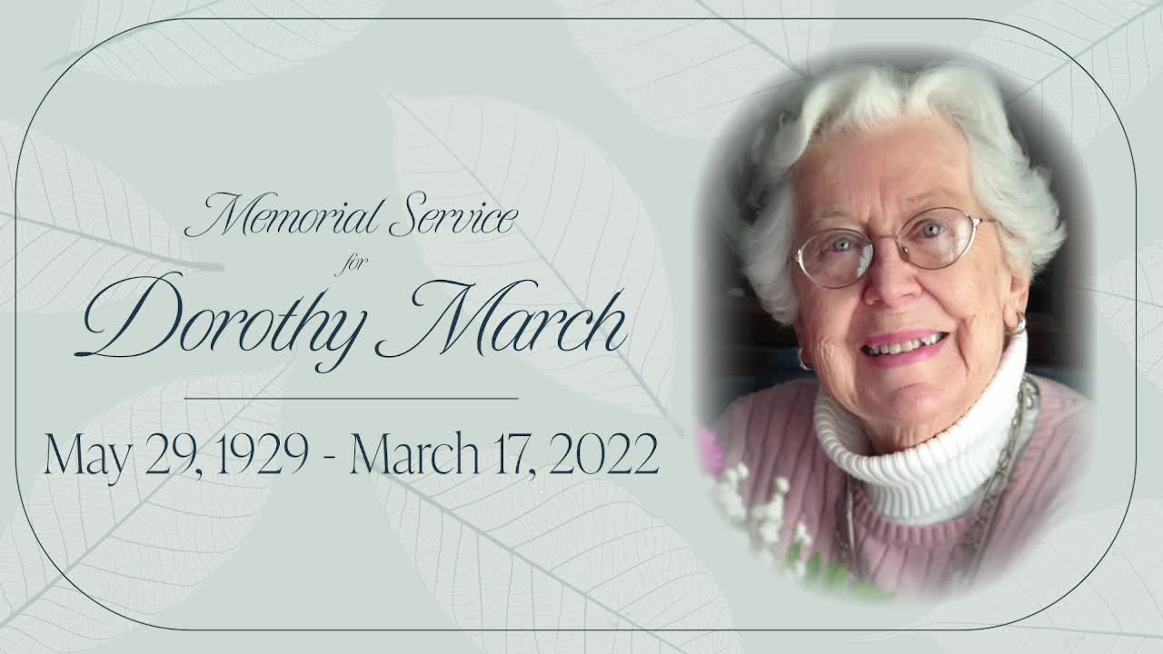 Memorial Service : Dorothy March