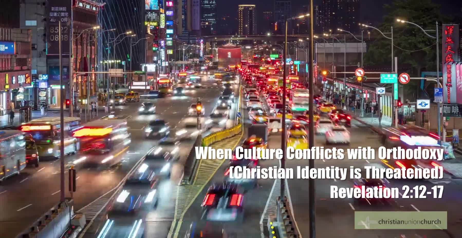 When Culture Conflicts with Orthodoxy Christ