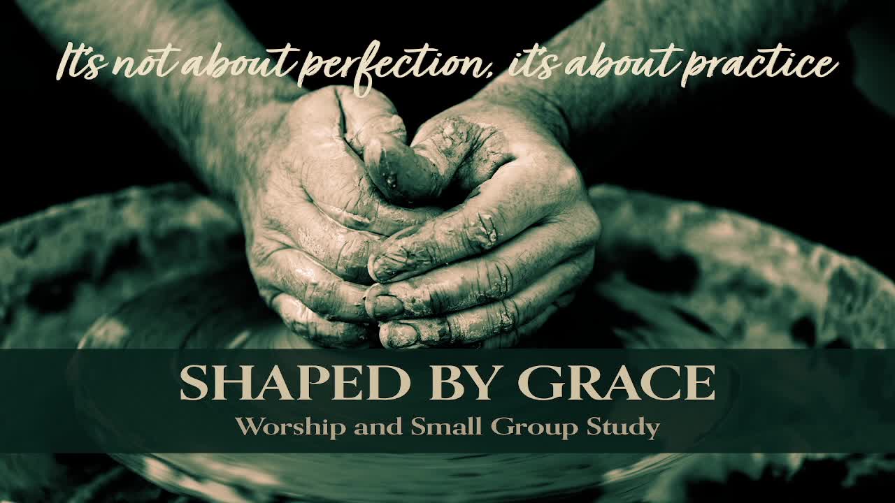 “Shaped by Grace: Sabbath"