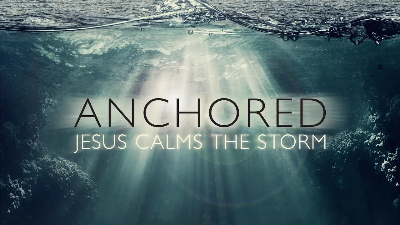 Anchored Jesus Calms the Storm Over Me