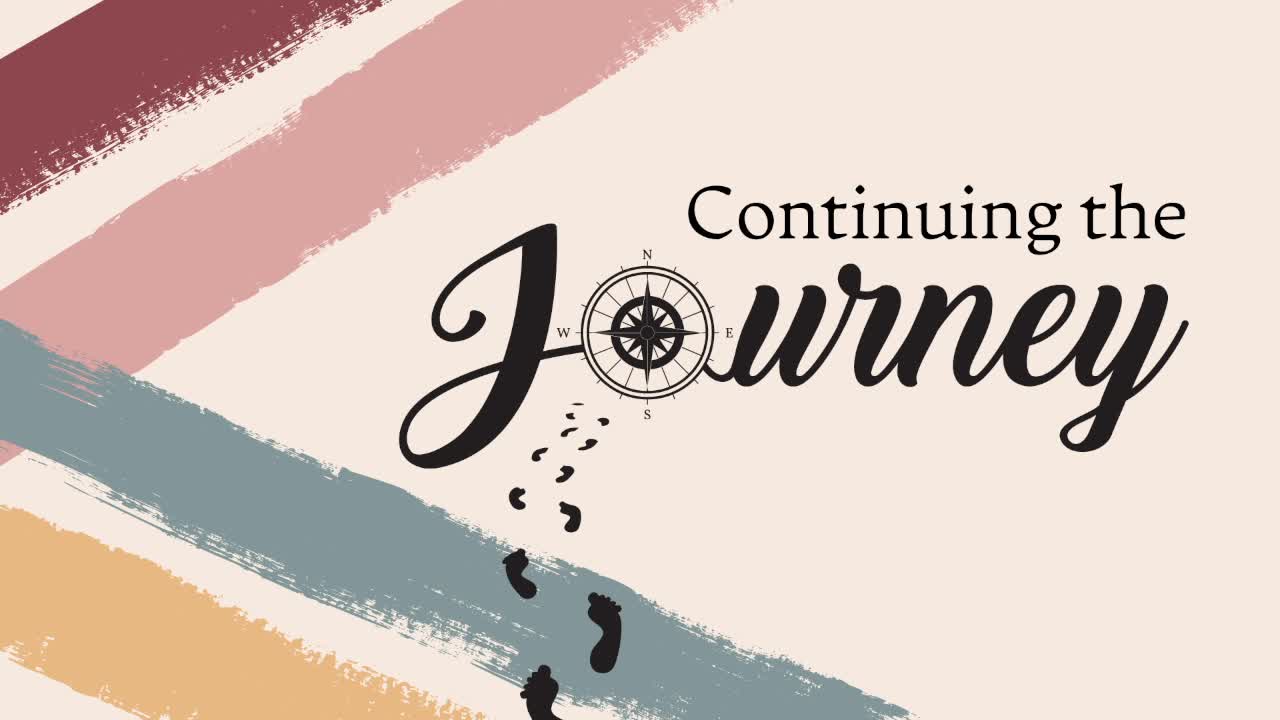 The Journey Continues