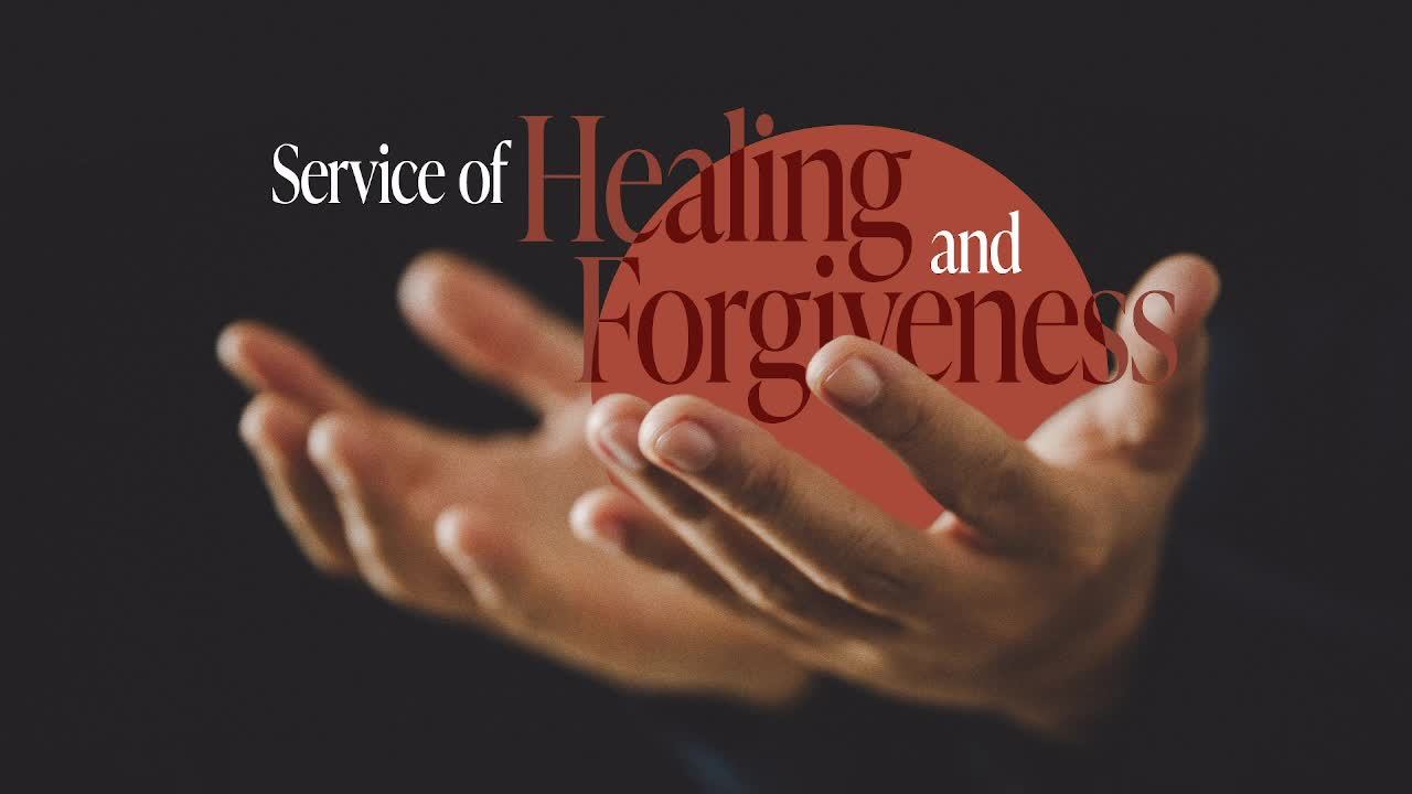 Special Service of Healing & Forgiveness