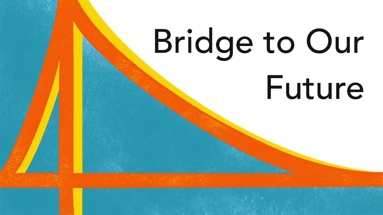 Bridge to Our Future