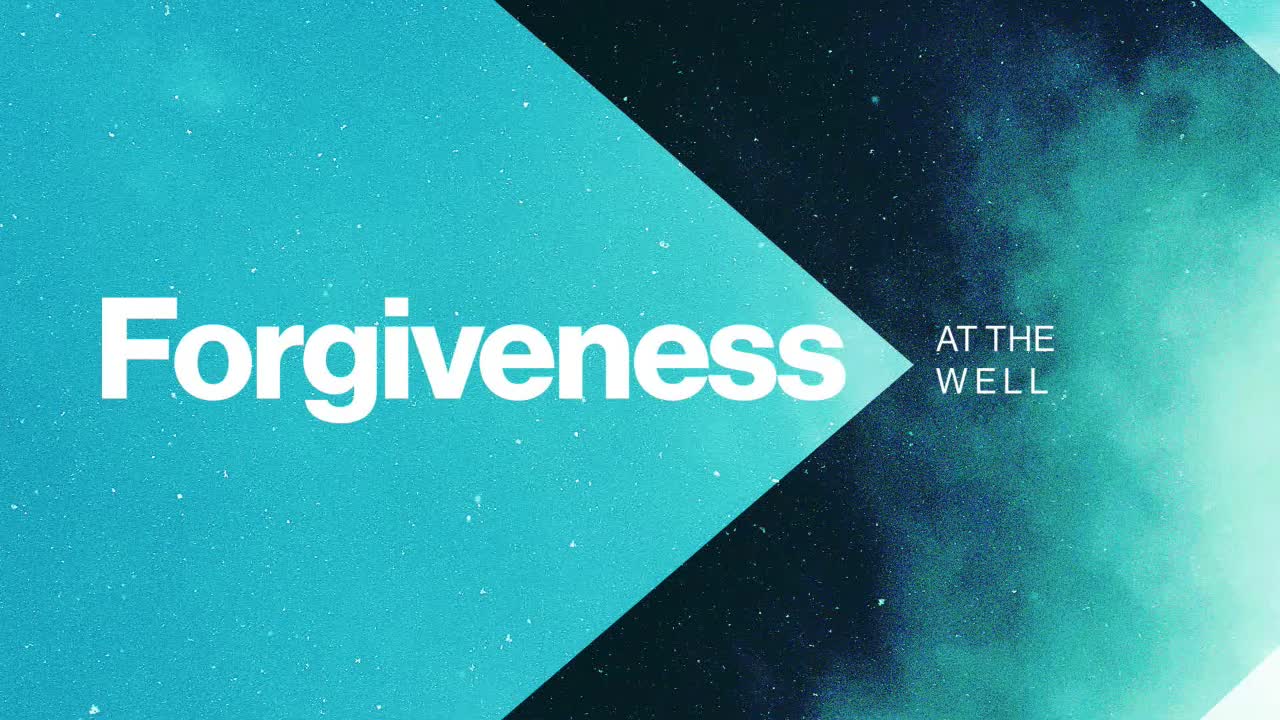Forgiveness at the Well - 11:00am