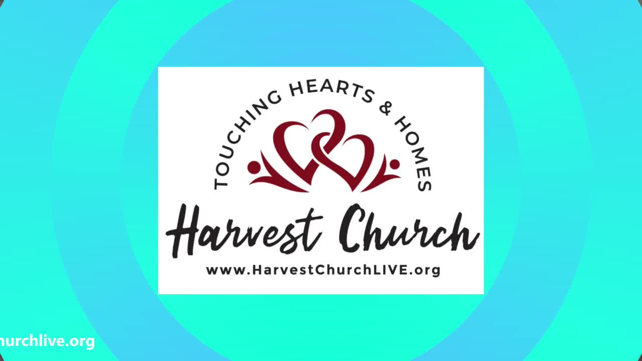 HARVEST CHURCH INTERNATIONAL LIVESTREAM SERVICE