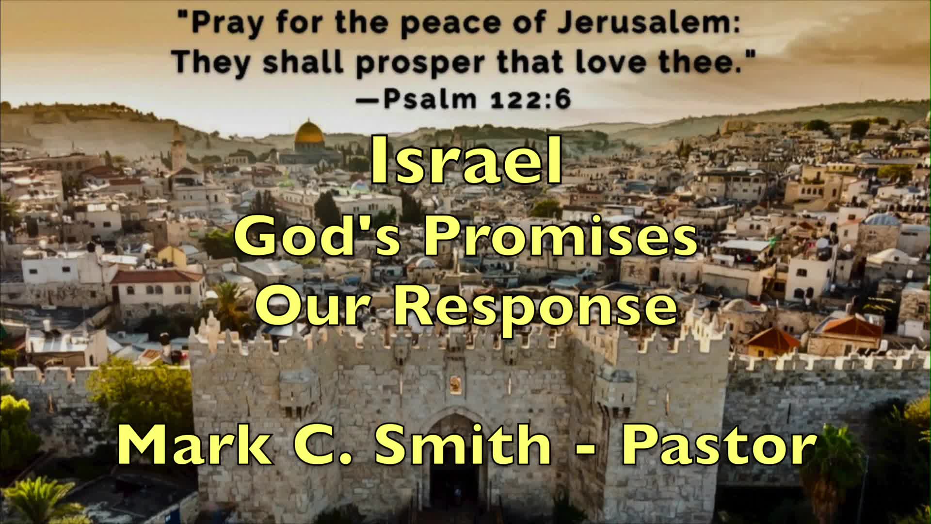 Israel - Gods Promises - Our Response