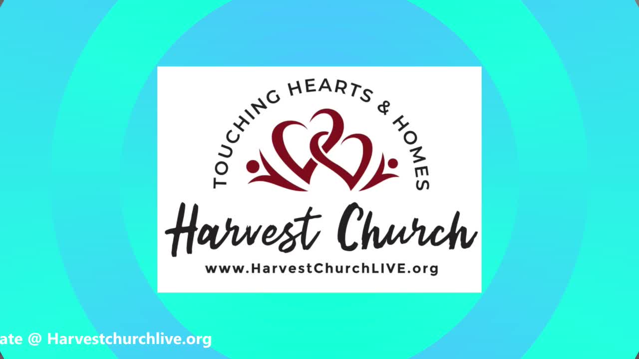 HARVEST CHURCH INTERNATIONAL LIVESTREAM SERVICE