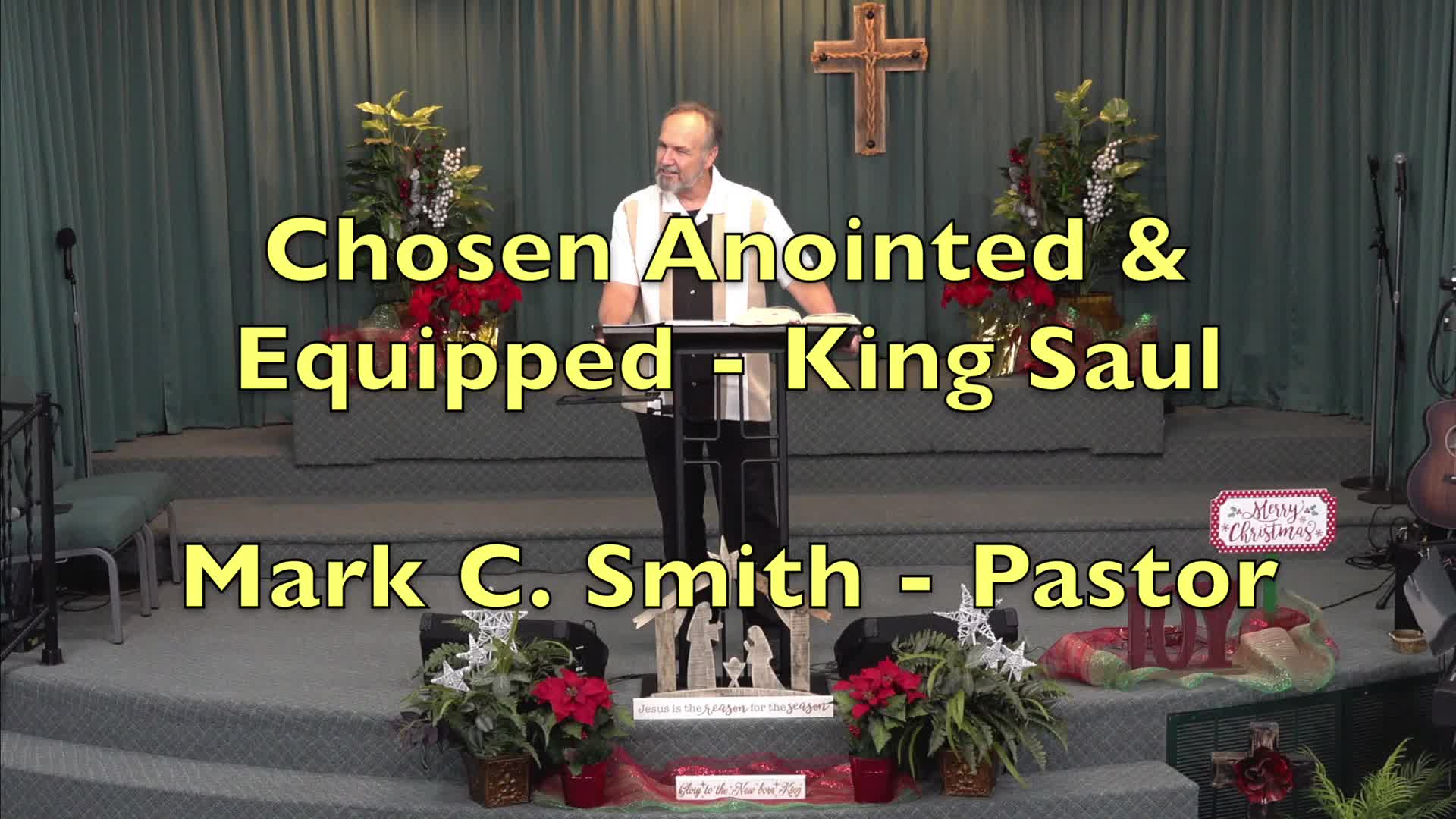 Chosen Anointed and Equipped - King Saul