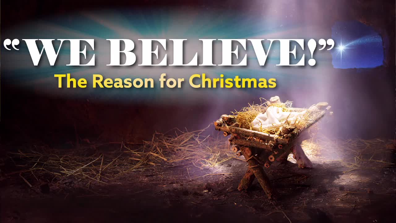 2023 Christmas Cantata: We Believe