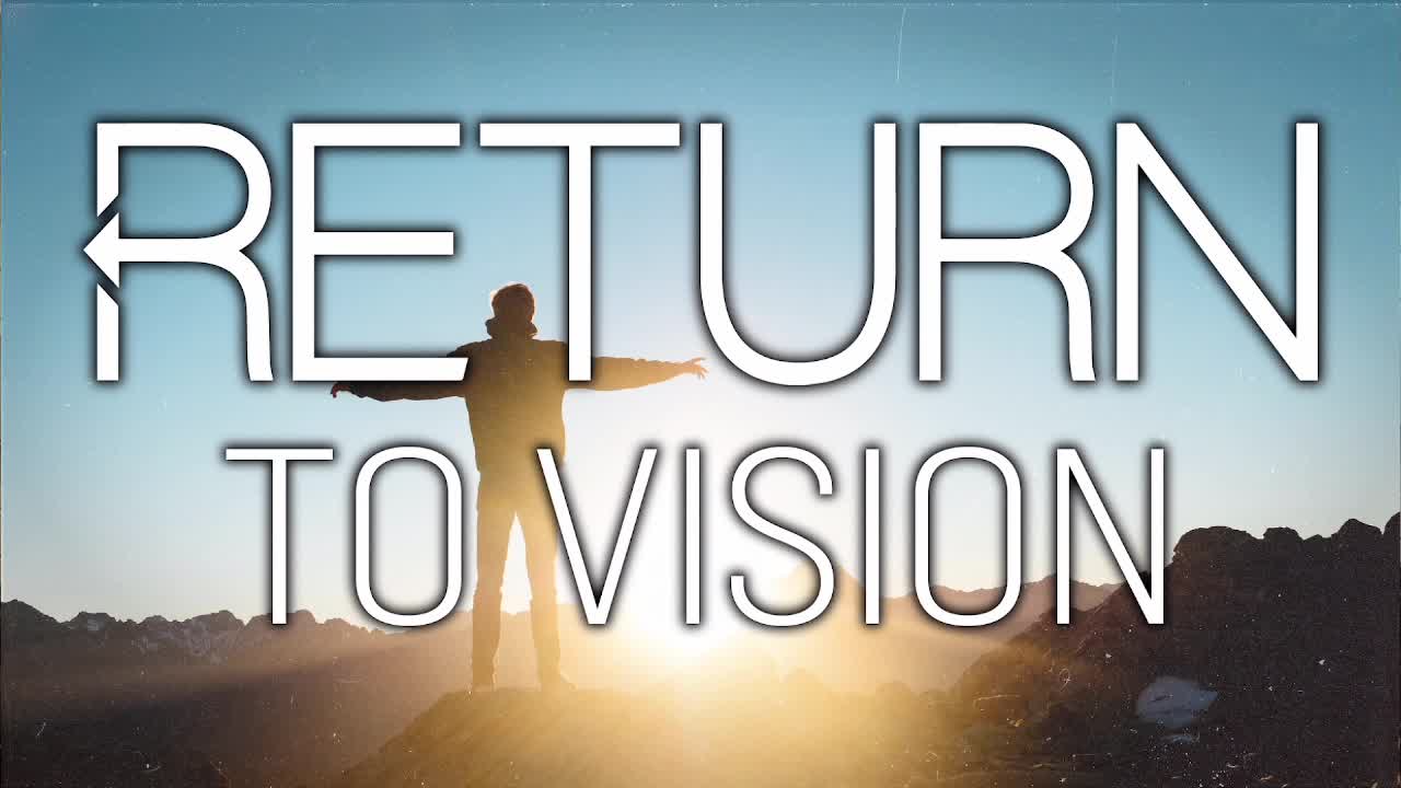1-14 Traditional Service: Return to Vision