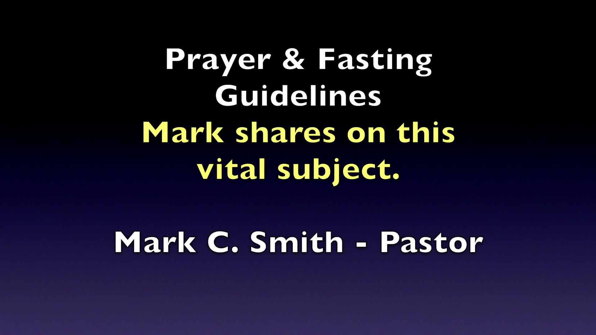Prayer & Fasting Guidelines