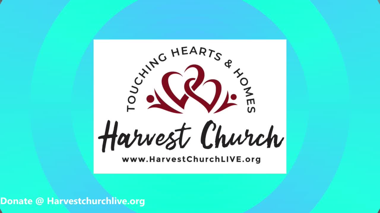 HARVEST CHURCH INTERNATIONAL LIVESTREAM SERVICE