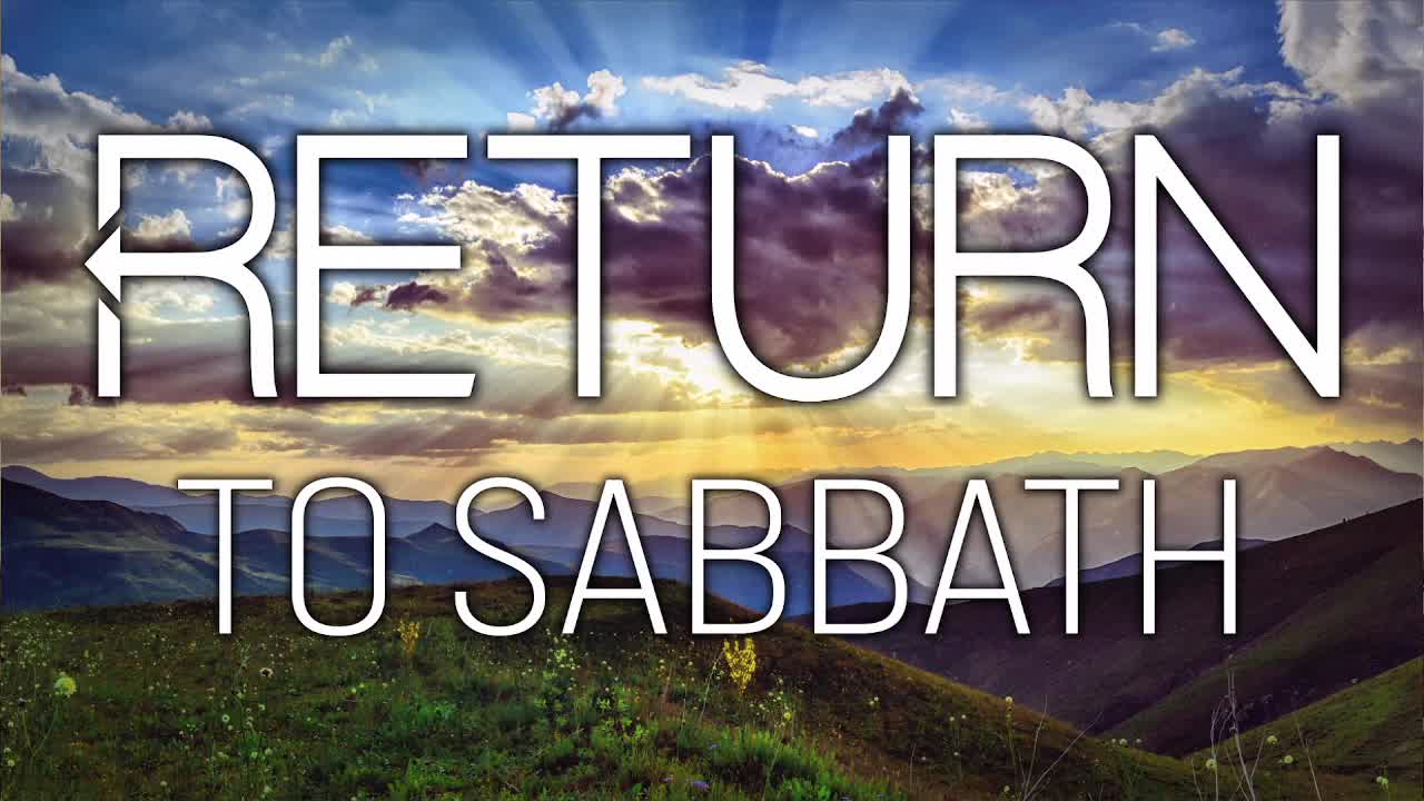 2-11 Traditional Service: Return to Sabbath