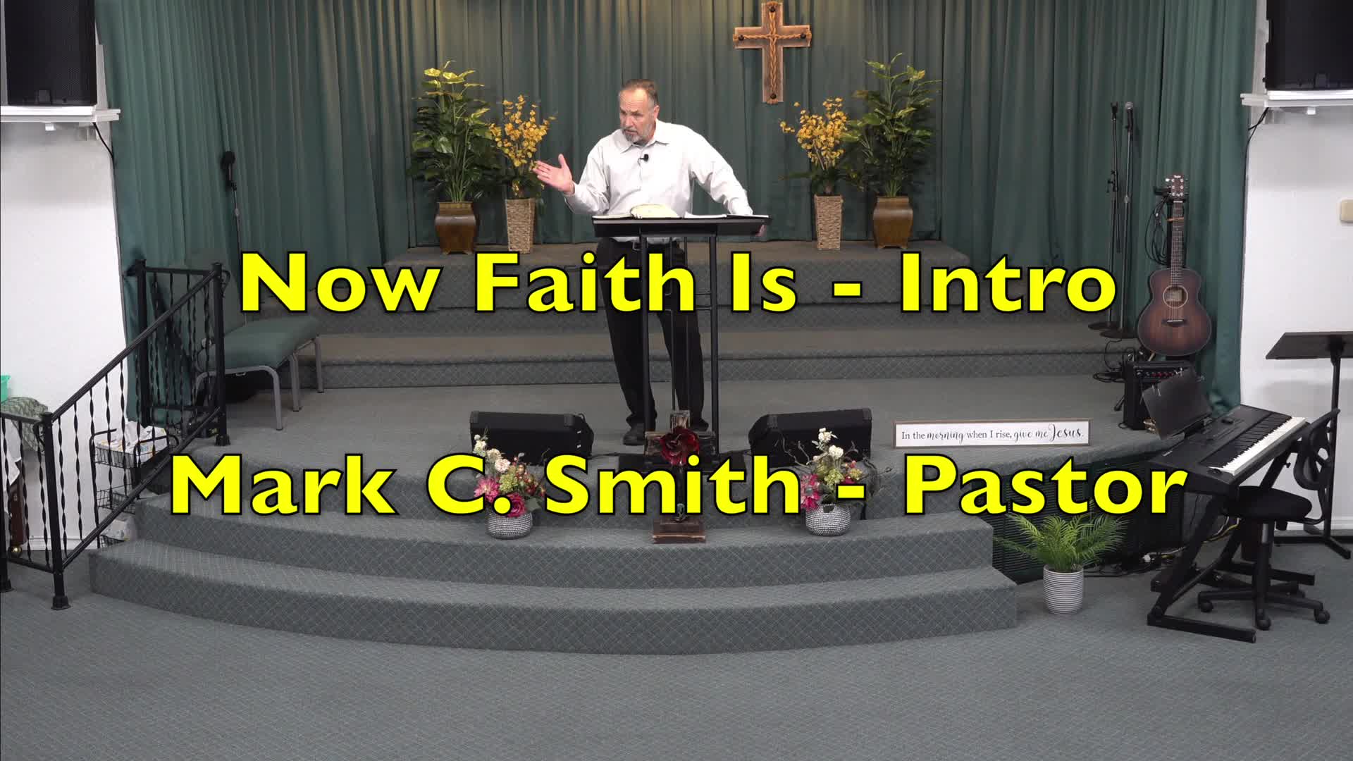 Now Faith Is - Intro